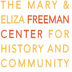 The Mary & Eliza Freeman Center For History And Community