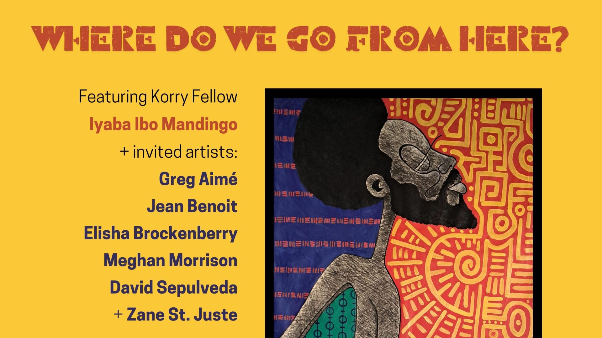 Opening Reception: Where Do We Go From Here?