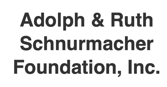 Adolph and Ruth Schnurmacher Foundation, Inc.