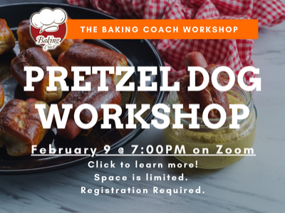 The Baking Coach: Pretzel Dog Workshop