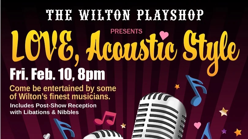 The Wilton Playshop presents LOVE, Acoustic Style