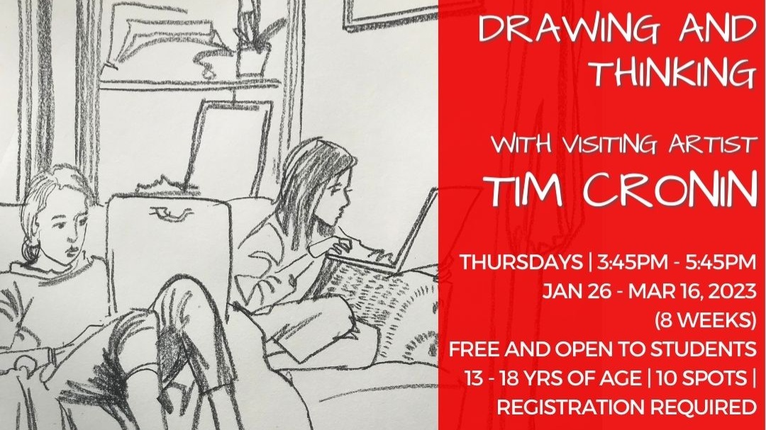 Drawing and Thinking (with visiting artist Tim Cronin)