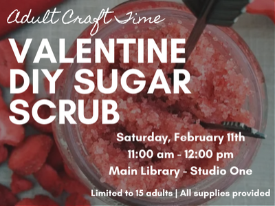Adult Craft Time: Valentine DIY Sugar Scrub