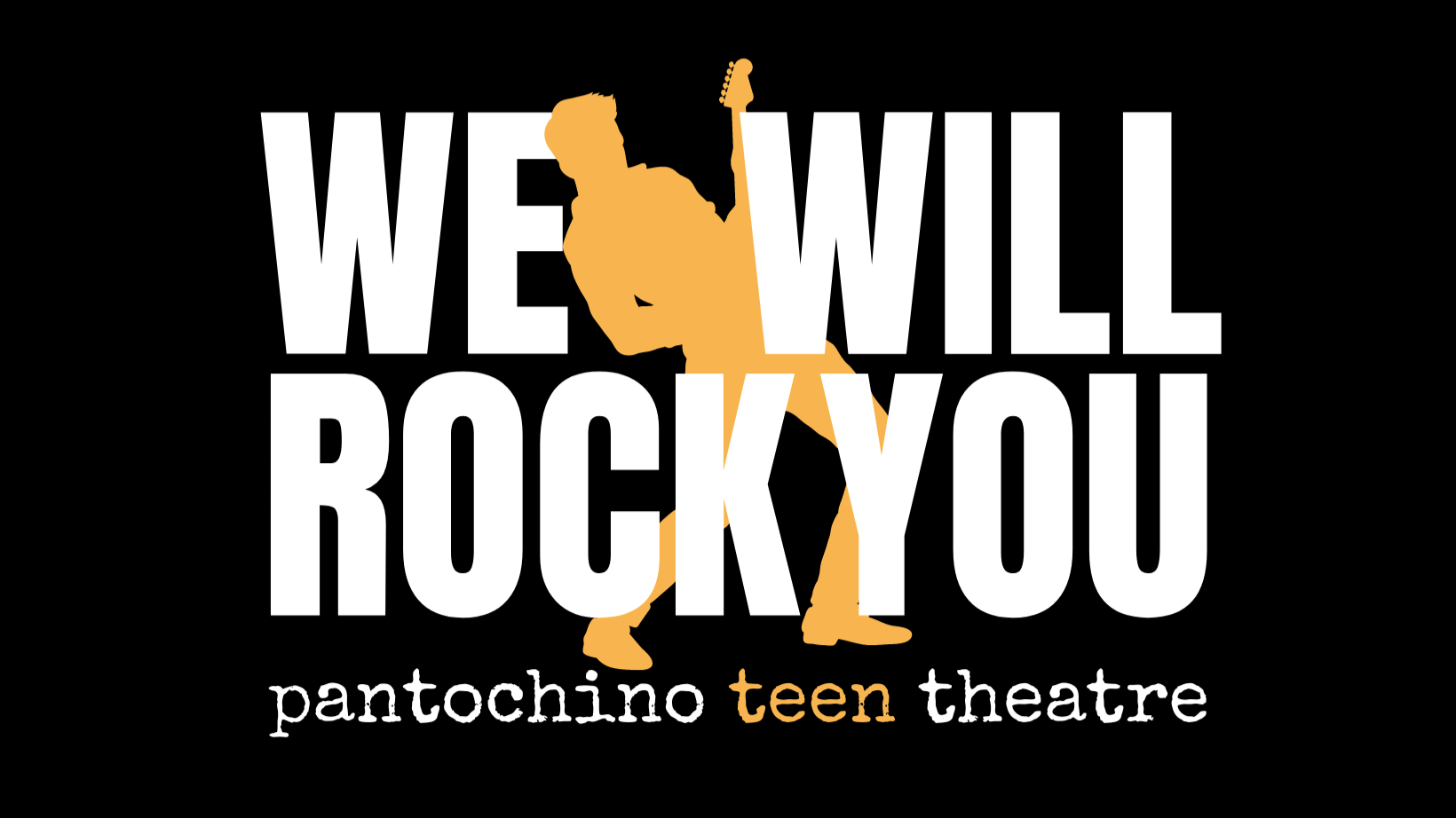 “We Will Rock You!” Pantochino Teen Theatre