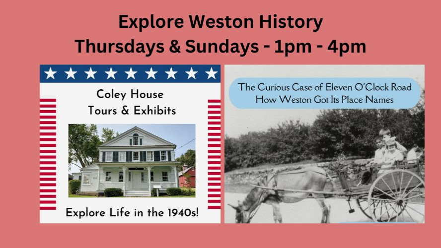 Weston History & Culture Center – Guided Tours and Exhibits Open Hours