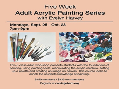FIVE WEEK ADULT ACRYLIC PAINTING SERIES AT THE CARRIAGE BARN