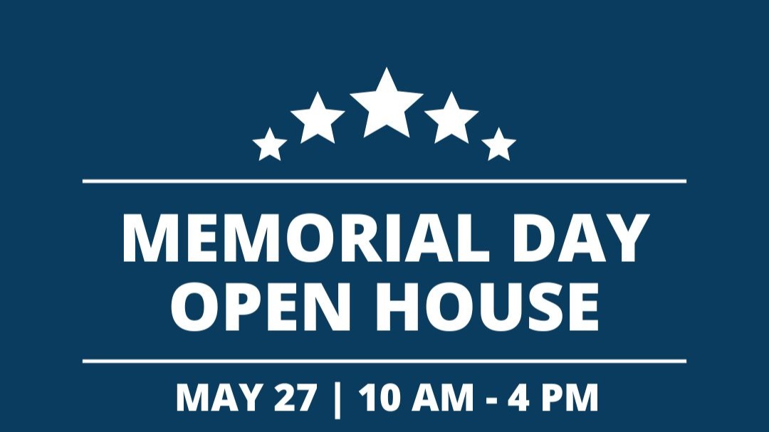 Memorial Day Open House